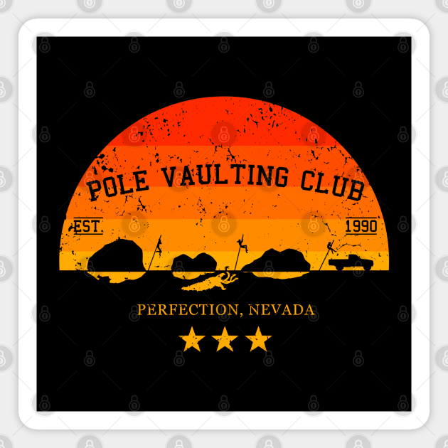 Pole Vaulting Club - Perfection, Nevada - sunset - worn-in Magnet by CCDesign